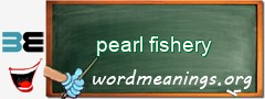 WordMeaning blackboard for pearl fishery
